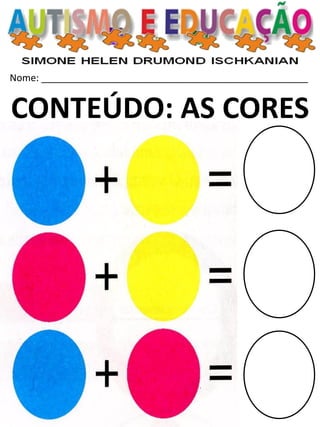 Nome: __________________________________________________ 
CONTEÚDO: AS CORES  