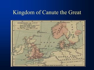 Kingdom of Canute the Great
 