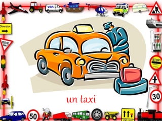 un taxi
 