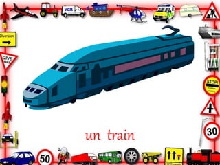 un train
 