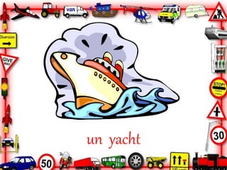 un yacht
 