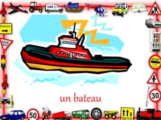 un bateau
 