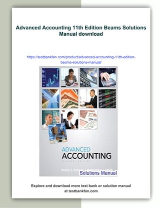 Advanced Accounting 11th Edition Beams Solutions Manual | PDF