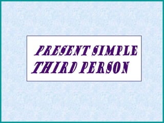 Present simple 3rd person singular
