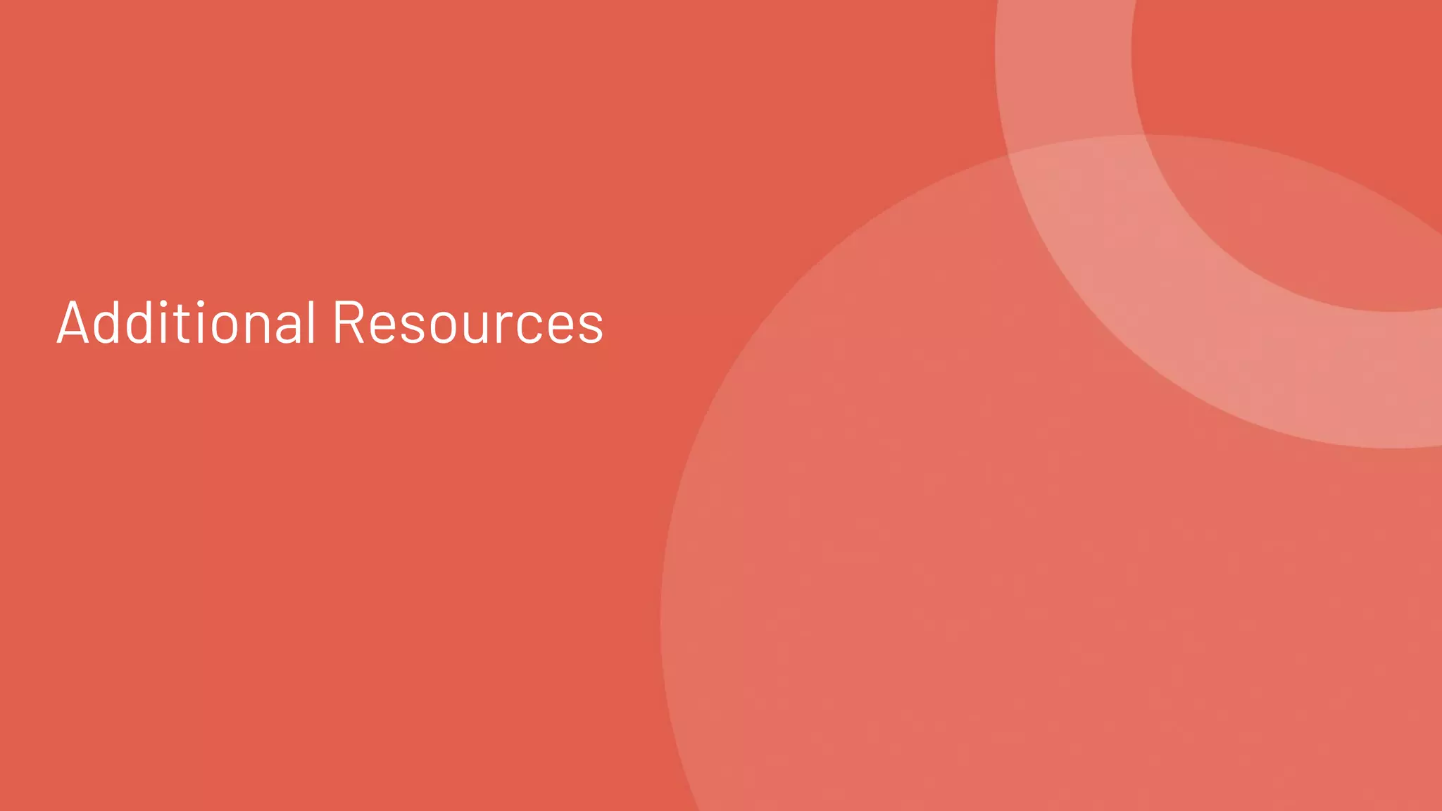 Additional Resources
 