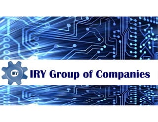 INTERIOR
IRY Group of Companies
 