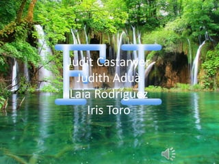 Judit Castanyer
Judith Aduà
Laia Rodríguez
Iris Toro
 