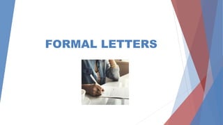 FORMAL LETTERS
 