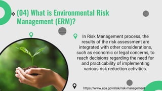 ENVIRONMENTAL RISK ASSESSMENT AND MANAGEMENT | PDF