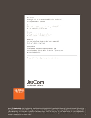 © 2016 AuCom Electronics Ltd. All Rights Reserved. As AuCom is continuously improving its products it reserves the right to modify or change the specification of
its products at any time without notice. The text, diagrams, images and any other literary or artistic works appearing in this document are protected by copyright.
Users may copy some of the material for their personal reference but may not copy or use material for any other purpose without the prior consent of AuCom
Electronics Ltd. AuCom endeavors to ensure that the information contained in this document including images is correct but does not accept any liability for error,
omission or differences with the finished product.
710-17385-00D
New Zealand
123 Wrights Road, PO Box 80208, Christchurch 8440, New Zealand
T +64 3 338 8280 F +64 3 338 8104
China
203-1 JH Plaza, 2008 Huqingping Road, Shanghai 201702, China
T +86 21 5877 5178 F +86 21 5877 6378
Germany
Am Mergelberg 2, 48324 Sendenhorst, Germany
T +49 2526 93880 140 F +49 2526 93880 100
Middle East
10th Floor, Swiss Tower, Jumeirah Lakes Towers, Dubai, UAE
T +971 4279 8349 F +971 4279 8399
North America
2528 Lovi Road, Building 2-2A, Freedom, PA 15042, USA
T 855 928 2666 (855 9 AUCOM NA), +1 724 987 4952 F +1 724 510 3005
https://my.aucom.com
For more information and your local contact visit www.aucom.com
 