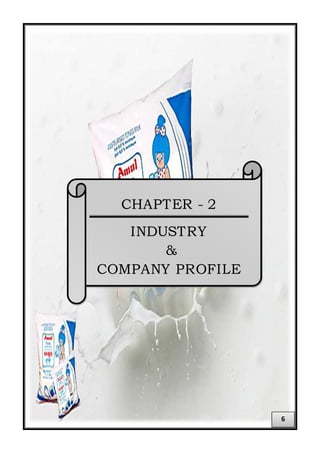 CHAPTER - 2
INDUSTRY
&
COMPANY PROFILE
6
 