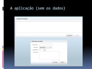 A aplicação (sem os dados)
 