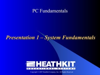 Presentation 1 – System Fundamentals 