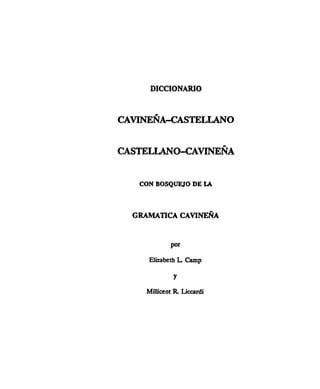 Elizabeth L. Camp y Millicent R. Liccardi: Diccionario cavineña - castellano castellano - cavineña