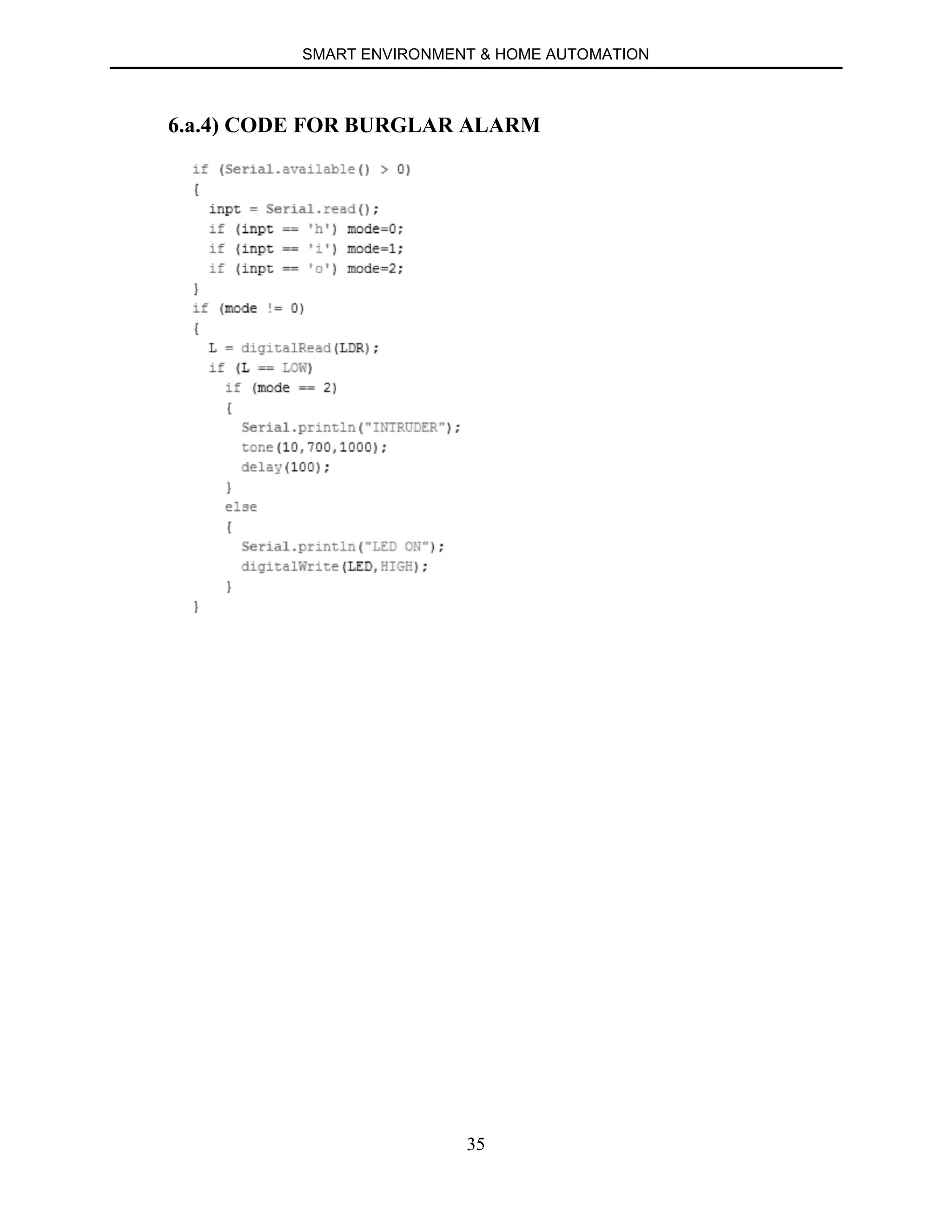 SMART ENVIRONMENT & HOME AUTOMATION
35
6.a.4) CODE FOR BURGLAR ALARM
 