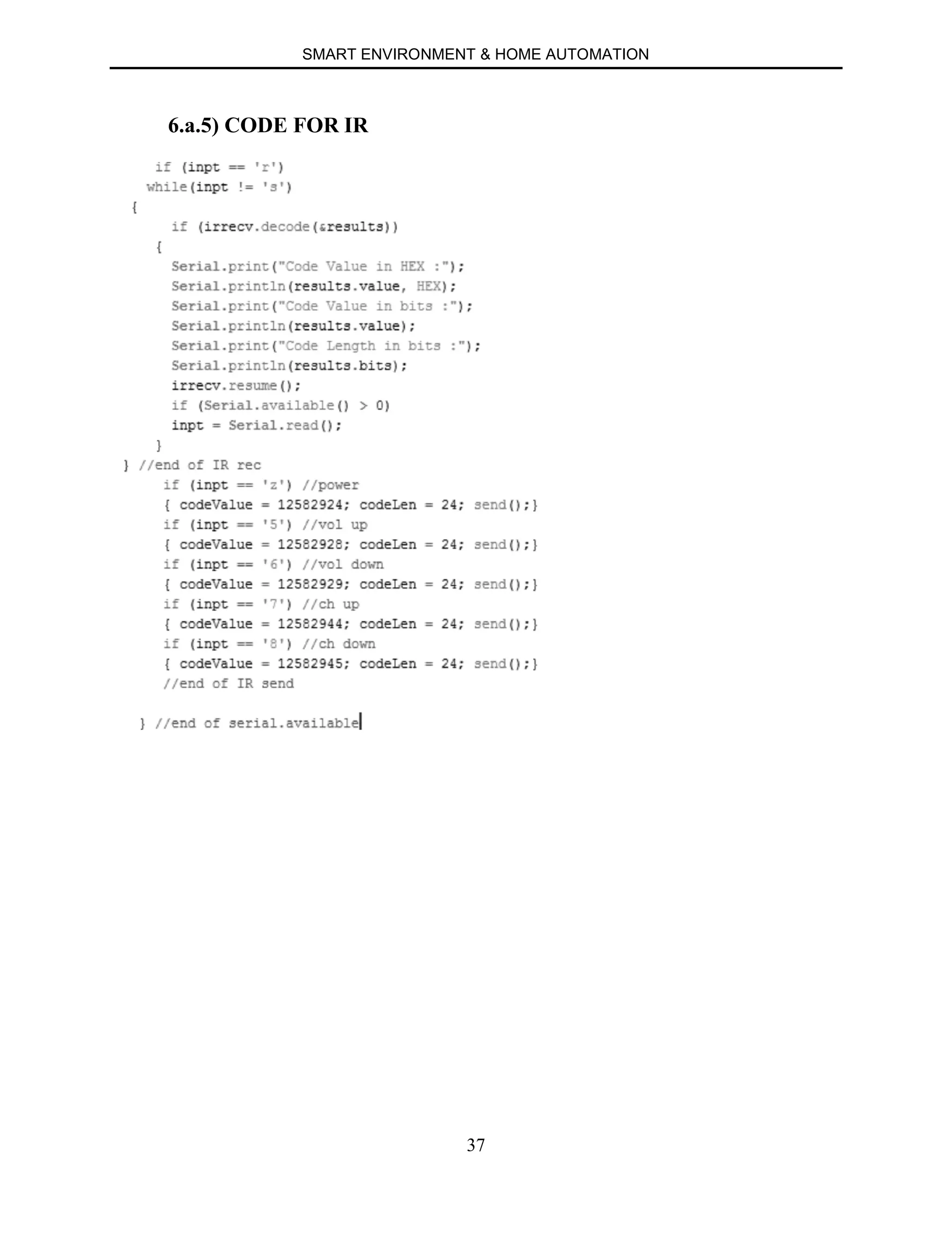 SMART ENVIRONMENT & HOME AUTOMATION
37
6.a.5) CODE FOR IR
 