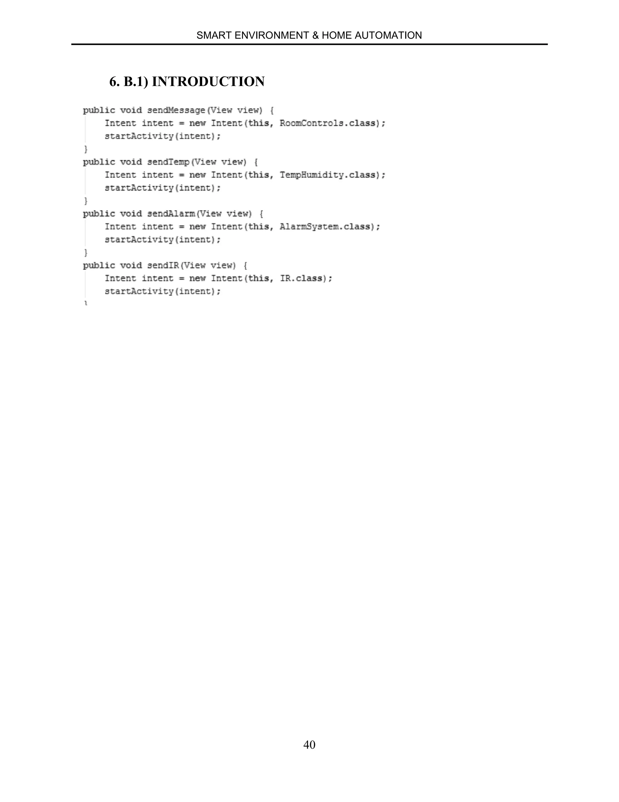 SMART ENVIRONMENT & HOME AUTOMATION
40
6. B.1) INTRODUCTION
 