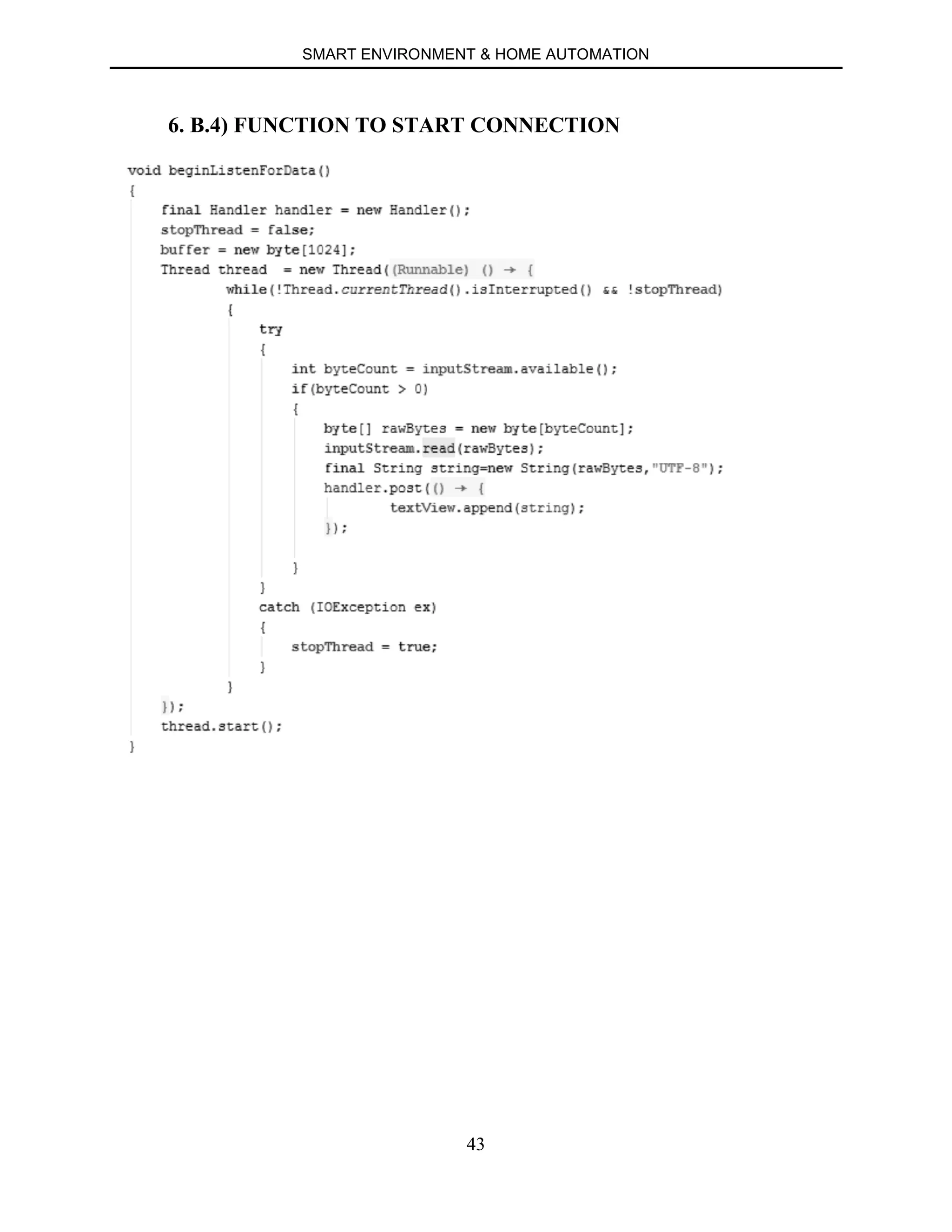 SMART ENVIRONMENT & HOME AUTOMATION
43
6. B.4) FUNCTION TO START CONNECTION
 