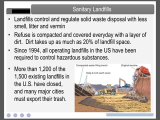 Open dumping is a predominant method of waste disposal in developing countries. Illegal dumping classifies as a type of open dumping. Groundwater contamination is one of the many problems with open dumping. Open Dumps 