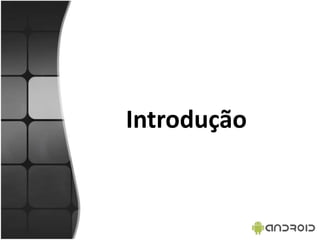 Introdução
 