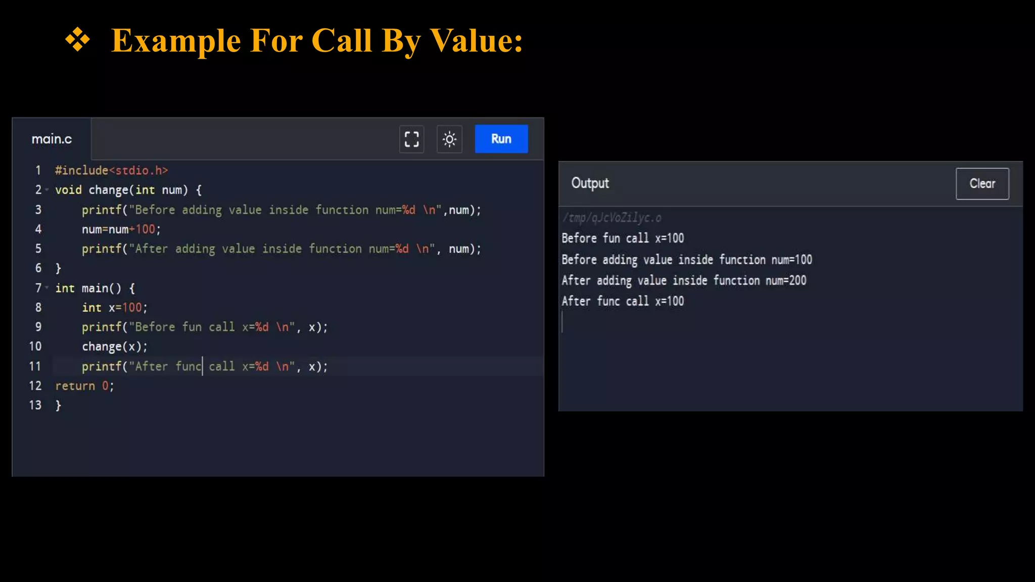  Example For Call By Value:
 