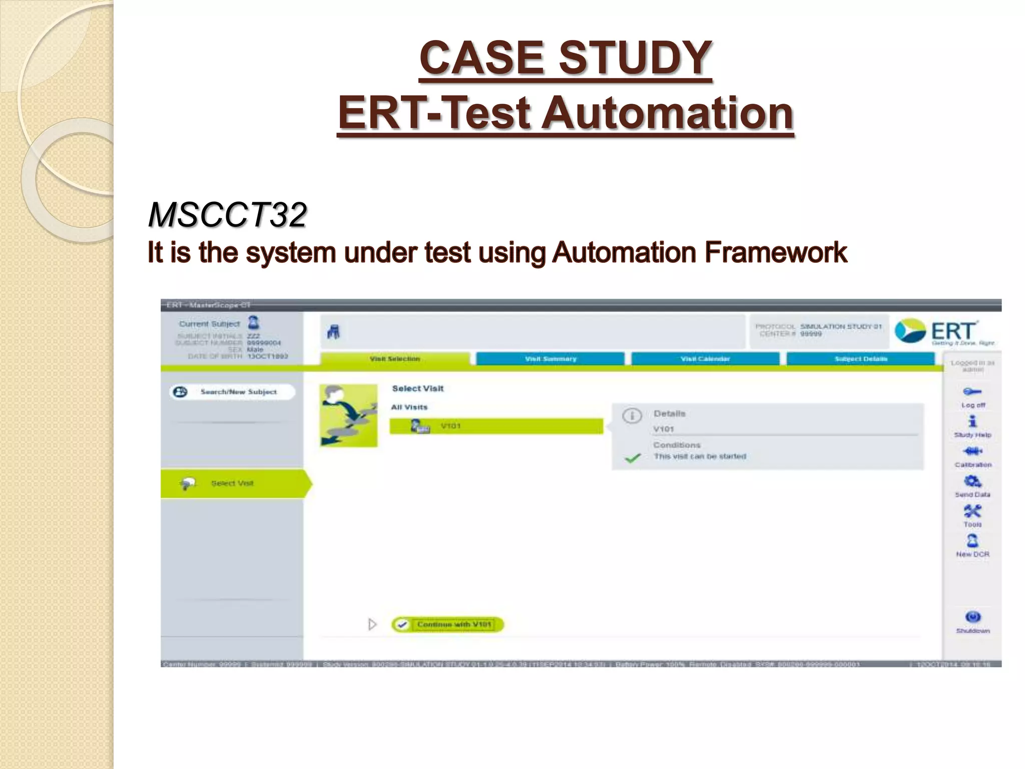 CASE STUDY
ERT-Test Automation
MSCCT32
 