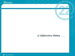 22@Barcelona:  History 2 