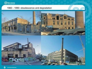 1960 - 1990: obsolescence and degradation 