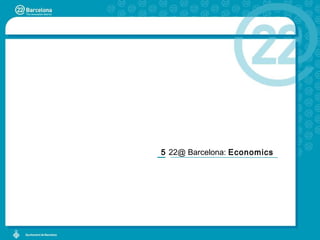 22@ Barcelona:  Economics 5 
