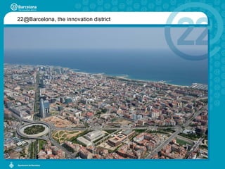 Presentation 22@Barcelona The Innovation District