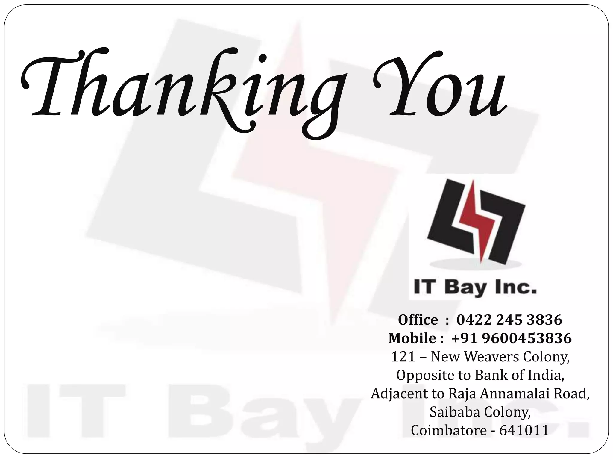 Thanking You
Office : 0422 245 3836
Mobile : +91 9600453836
121 – New Weavers Colony,
Opposite to Bank of India,
Adjacent to Raja Annamalai Road,
Saibaba Colony,
Coimbatore - 641011
 