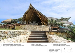 Jl. Pantai Labuan Sait, Br Dinas Labuan Sait
Pecatu, Kuta Selatan, Bandung, Bali
www.suarga.com -­info@suarga.com
•	 30 minutes from Ngurah Rai International airport
•	 Social, Economic and Environmental sustainability resort
•	 Comfort of modern luxuries
•	 Situated on cliff side at southern tip of Bali
•	 Features over 48 of rooms & villas
•	 Surrounded by Bali’s world-­class surf breaks
 