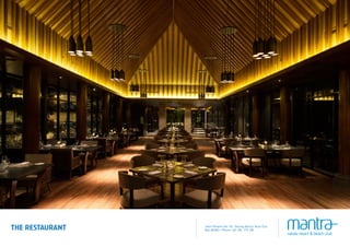 Jalan Pratama No. 95, Tanjung Benoa, Nusa Dua
Bali 80363 • Phone +62 361 775 216THE RESTAURANT
 