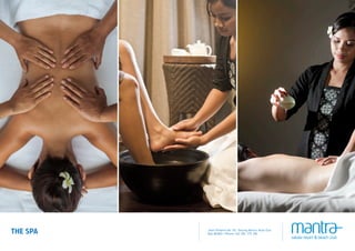 Jalan Pratama No. 95, Tanjung Benoa, Nusa Dua
Bali 80363 • Phone +62 361 775 216THE SPA
 