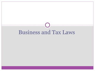 Business and Tax Laws
 