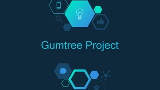Gumtree Project
 