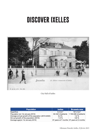 DISCOVER IXELLES
City Hall of Ixelles
©Romane Poncelet, Ixelles, 23 février 2015
 