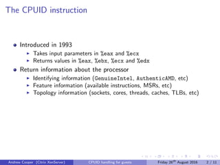 XPDS16: CPUID handling for guests - Andrew Cooper, Citrix | PDF