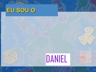 EU SOU O 