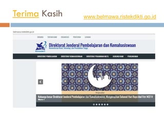 Terima Kasih www.belmawa.ristekdikti.go.id
 