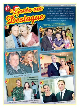 12   Jornal O EXPRESSO | Sábado/Domingo/Segunda-feira - 22, 23 e 24 de dezembro de 2012
 