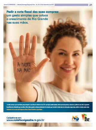 Jornal O EXPRESSO | Sábado/Domingo/Segunda-feira - 22, 23 e 24 de dezembro de 2012   21
 