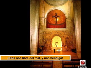 ¡Dios nos libre del mal, y nos bendiga!
SiguienteSiguiente
 