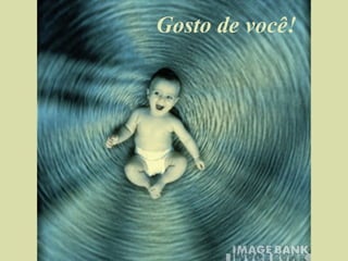 Gosto de você! 