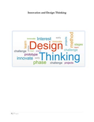 1 | P a g e
Innovation and Design Thinking
 