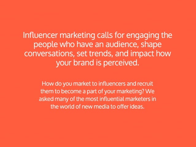 22 Influencer Marketing Ideas from Influential Marketers