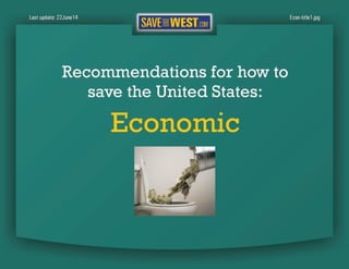 SaveTheWest’s Economic recommendations