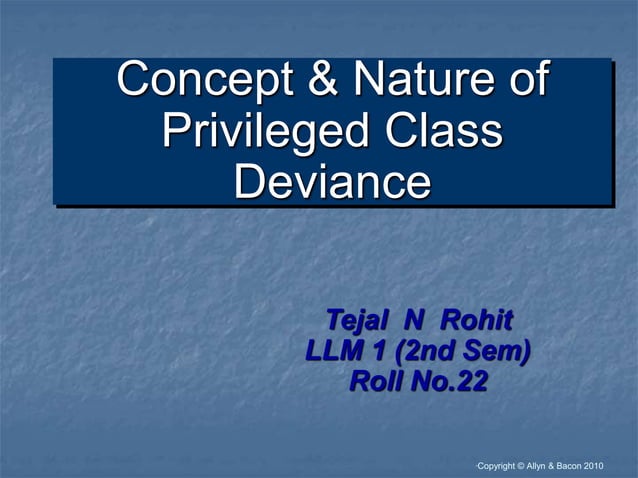 privileged class deviance ( concept &nature) | PPTX