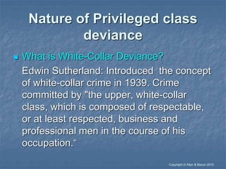 privileged class deviance ( concept &nature)