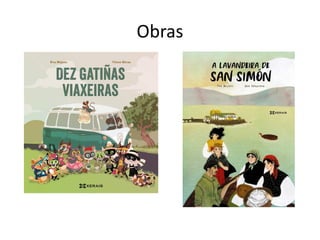 Obras
 